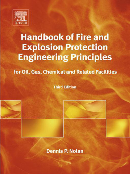 Title details for Handbook of Fire and Explosion Protection Engineering Principles by Dennis P. Nolan - Available